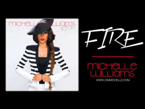 Michelle Williams - Fire (Audio Only)
