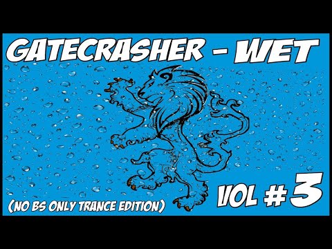 GATECRASHER WET