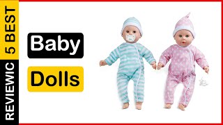 ✅  Best Baby Dolls For 1 Year Old In 2023 💝 Top 5 Tested & B