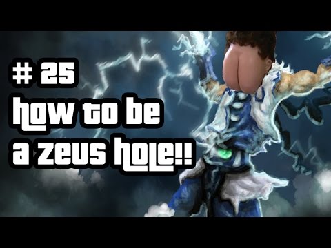 HOW TO BE A ZEUS HOLE!! || Xiang Dota 2 ||