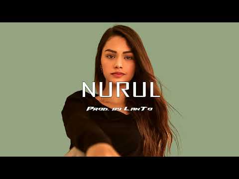 Oriental Dancehall Type Beat " NURUL " (Instrumental) Prod. by LanTo