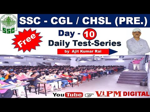 SSC CGL/CHSL Daily Test Series with detailed classroom solution at VIPM by Ajit Kumar Rai. Day 10