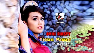 Download lagu Ovhi Firsty Titian Pauah... mp3