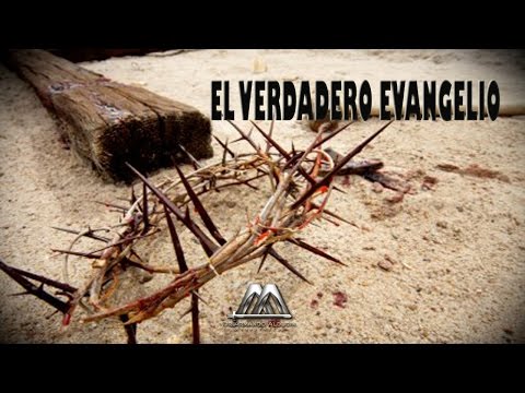 EL EVANGELIO VERDADERO - Armando Alducín