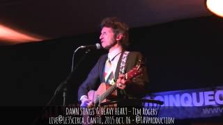 DAMN SONGS & HEAVY HEART – Tim Rogers live@1e35circa, Cantù, 2015 oct. 06 - @TAVproduction