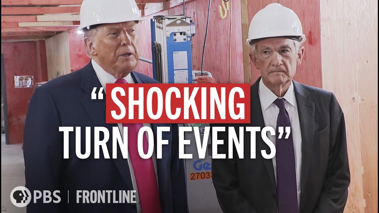 Inside Trump's Unprecedented Pressure Campaign on the Fed and Jerome Powell | FRONTLINE