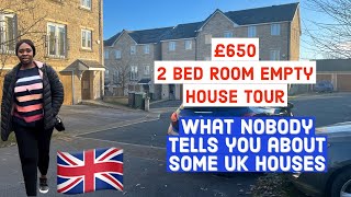 UK  2 BED ROOM EMPTY HOUSE TOUR £650 PER MONTH  WHAT NO BODY TELLS YOU ABOUT HOU