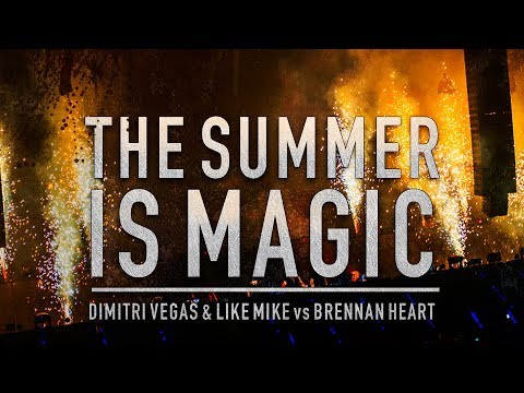 Dimitri Vegas & Like Mike vs Brennan Heart - The Summer Is Magic