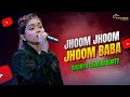 Jhoom Jhoom Jhoom Baba Kasam Paida Karne Wale Ki Ananya Chakraborty Live Singing