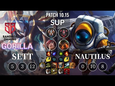 SB GorillA Sett vs Nautilus Sup - KR Patch 10.15