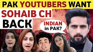 PAK YOUTUBERS WANT SOHAIB CHAUDHARY BACK, WHY PAK MEDIA CRYING ON INDIA-PAK RELATIONS|  REAL TV