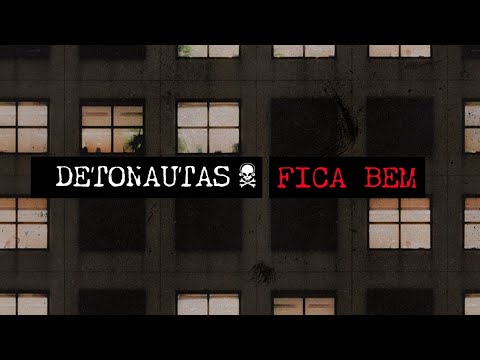 Detonautas - Fica Bem (Lyric Video)