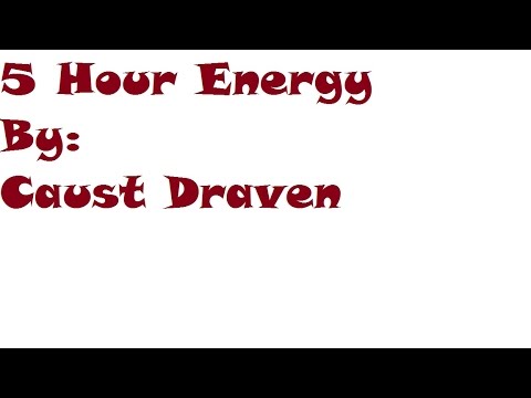 #My5Hour 5 Hour Energy (Unofficial Audio Commercial)-Caust Draven Prod. By Edi Monster(2010)