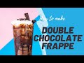 HOW TO MAKE DOUBLE CHOCOLATE FRAPPE | DOUBLE CHOCOLATE FRAPPE STARBUCKS RECIPE INSPIRED | 2021 VIDEO