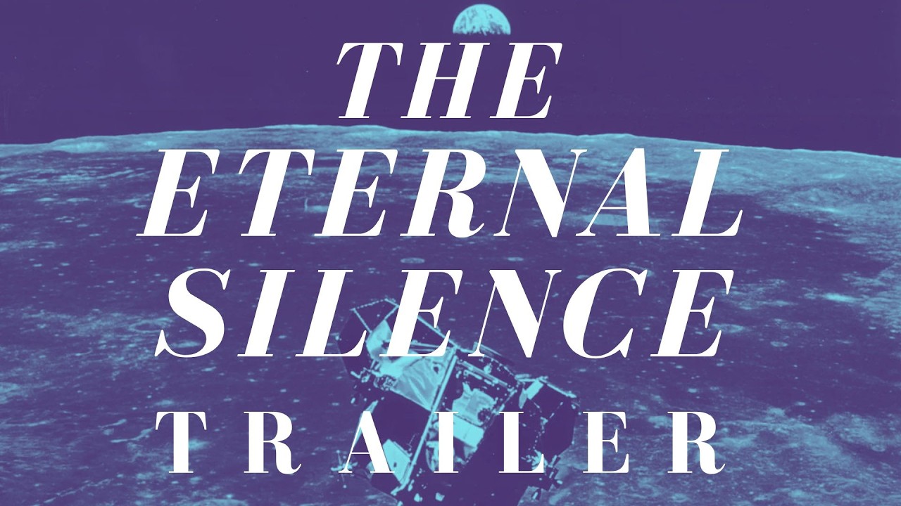 The Eternal Silence — Apollo Space & Archival Film | Trailer