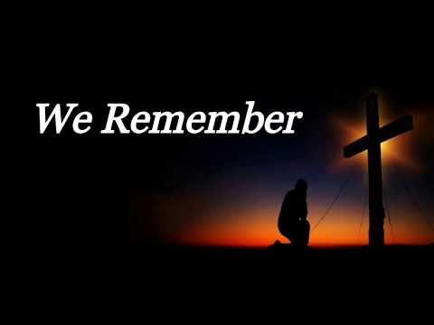 WE REMEMBER | MARTY HAUGEN | GOSPEL SONG | AUDIO SONG LYRICS