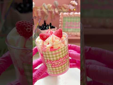 Make a strawberry sundae dessert candle with me 🍓✨🤍 #candlemaking #candle #dessertcandle