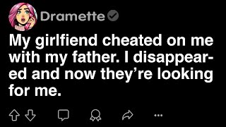 My fiancé cheated on me with my father