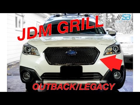 2015 - 2019 Outback and Legacy JDM Grill Install and Overview + Bumper Removal