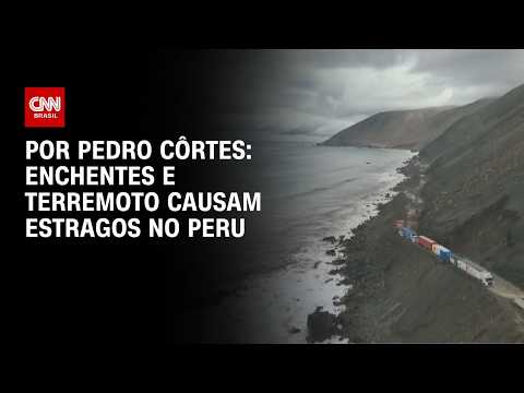 Chuvas do El Niño: Terremoto de magnitude 6,7 atinge o Peru | CNN NOVO DIA