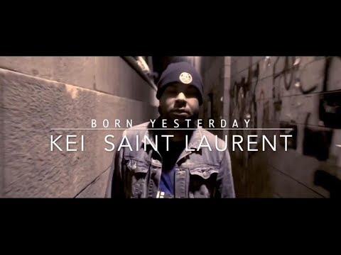 KEI SAINT LAURENT - BORN YESTERDAY