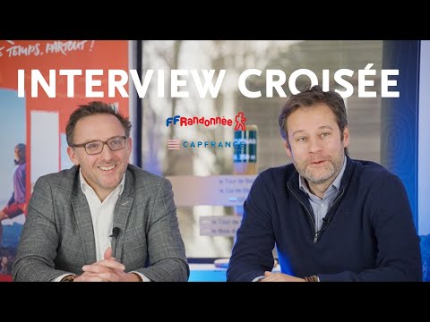 Interview croisée Cap France x FFRandonnée