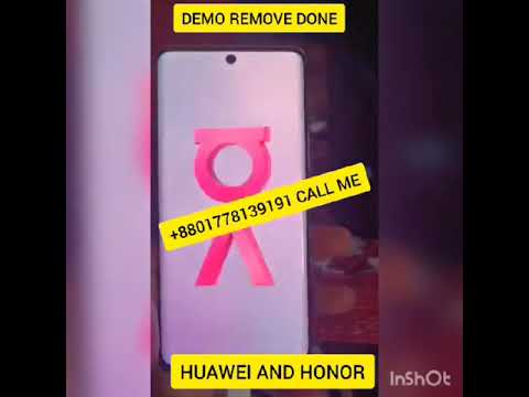 NOVA 8 ANG XX DEMO REMOVE DONE REMOTE INSTANT BEST PRICE NO RISK IF YOU NEED HUAWEI HONOR DEMO