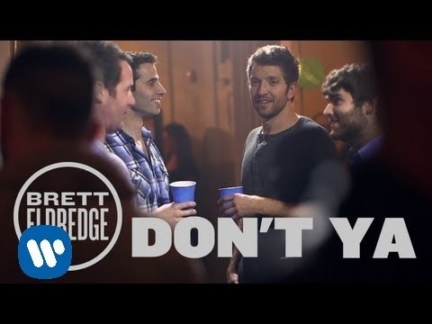Brett Eldredge - Don't Ya (Official Music Video)