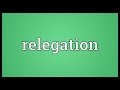 Relegation Meaning