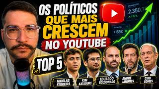 TOP 5 POLÍTICOS QUE MAIS CRESCEM NO YOUTUBE