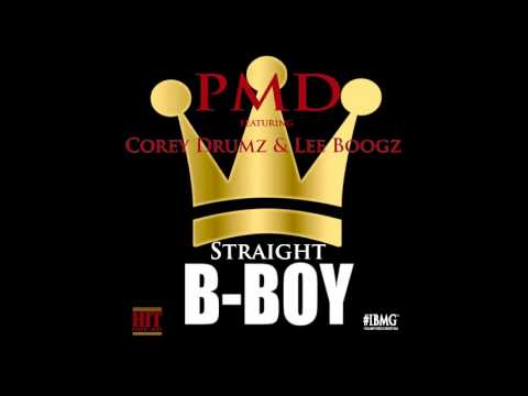Straight B Boy by PMD of EPMD feat. Corey Drumz & Lee Boogz