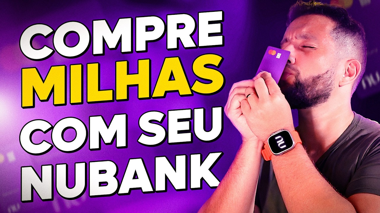 NUBANK É O MELHOR CARTÃO PARA COMPRAR MILHAS [VOCÊ PRECISA SABER DISSO]
