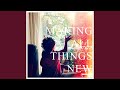 Making All Things New