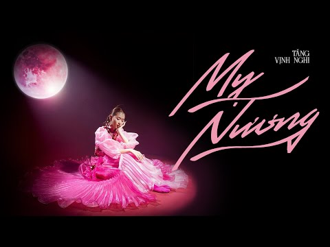 Mỵ Nương - Tăng Vịnh Nghi, Bảo Kun | Official Music Video