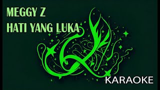 Download lagu Meggy Z Hati Yang Luka Karaoke mp3