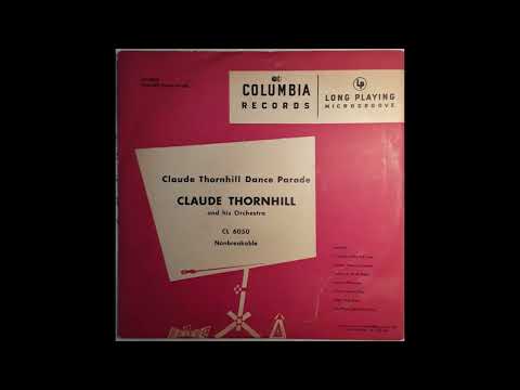 Claude Thornhill and His Orchestra – Claude Thornhill Dance Parade