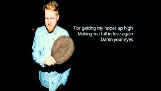 Alex Clare - Damn Your Eyes (Lyrics)