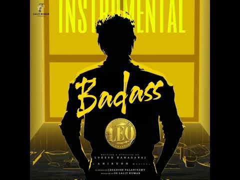 LEO - Badass Instrumental HD | Anirudh | #Badass Full BGM