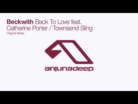 Beckwith feat. Catherine Porter - Back To Love