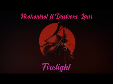 Neokontrol ft Dustvoxx, Laur - Firelight