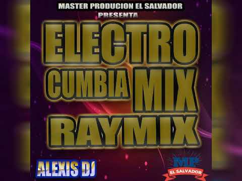 ELECTROCUMBIA MIX BY ALEXIS DJ