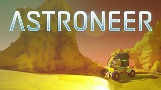 ASTRONEER - Early Access Trailer (Xbox One | Windows 10 | Steam)