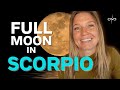 Full Moon In Scorpio May 12th This Full Moon Will Rock Your World