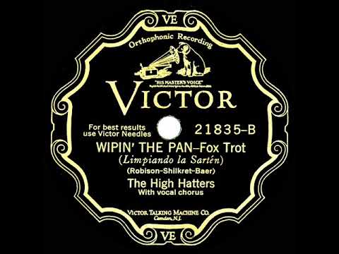 1928 High Hatters - Wipin’ The Pan (The Revelers, vocal)