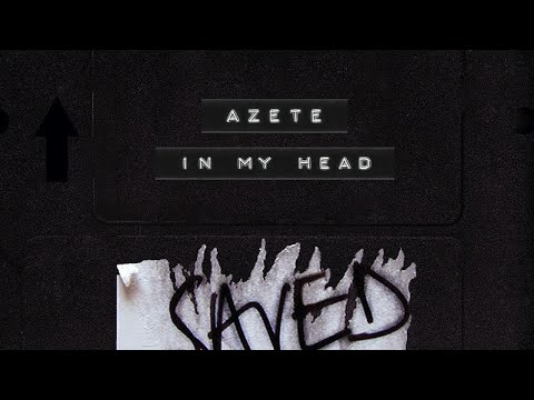 AZETE - In My Head (Extended Mix)