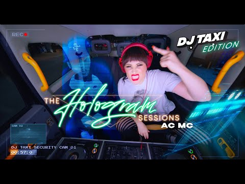 Hologram Sessions w/ Charlotte Devaney & AC MC (DJ Taxi edition)