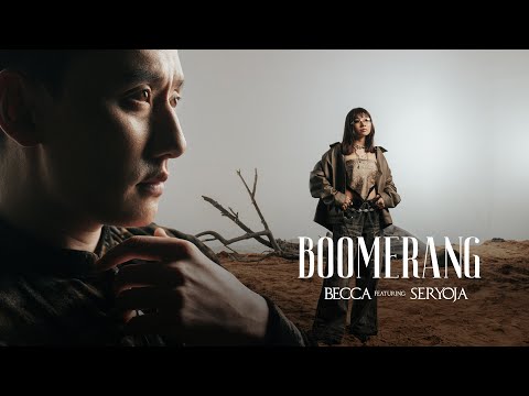 Becca x Seryoja -  Boomerang (Official Music Video)