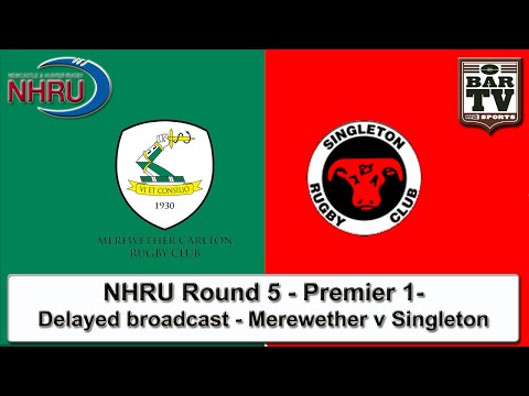 2015 NHRU - Round 5 - Premier 1 - Delayed broadcast - Merewether v Singleton