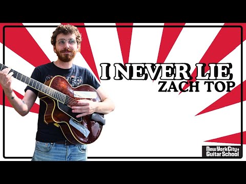 I Never Lie von Zach Top | Gitarren-Tutorial