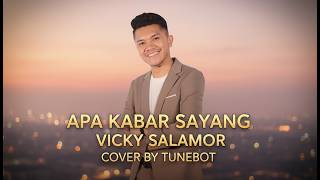 Download lagu APA KABAR SAYANG – Vicky Salamor | Slow Rock Cover by Tunebot | Lagu Ambon Bikin Baper mp3 Download lagu APA KABAR SAYANG – Vicky Salamor | Slow Rock Cover by Tunebot | Lagu Ambon Bikin Baper mp3